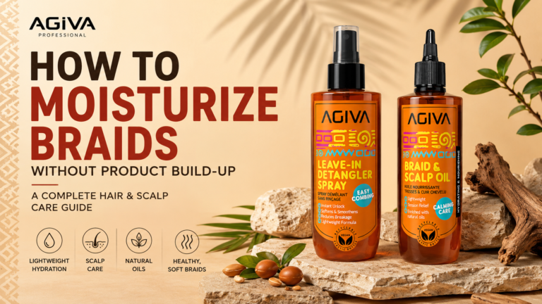 AGIVA Leave-In Detangler Spray and Braid & Scalp Oil for moisturizing braids without product build-up.